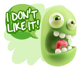 3d Illustration Angry Face Emoticon saying I Don`t Like It with