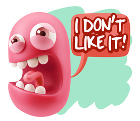 3d Illustration Angry Face Emoticon saying I Don`t Like It with