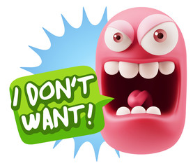 3d Illustration Angry Face Emoticon saying I Don't Want with Col