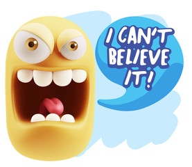 3d Illustration Angry Face Emoticon saying I Can't Believe It wi