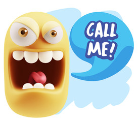 3d Illustration Angry Face Emoticon saying Call me with Colorful