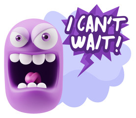 Obraz premium 3d Illustration Angry Face Emoticon saying I Can't Wait with Col