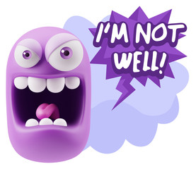 3d Illustration Angry Face Emoticon saying I'm not Well with Col
