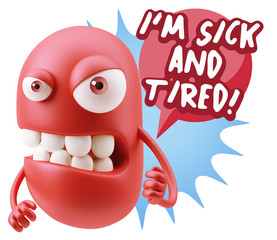3d Rendering Angry Character Emoji saying I'm Sick and Tired wit