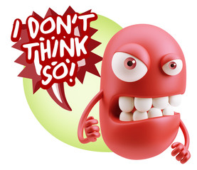 3d Rendering Angry Character Emoji saying I Don't Think So with