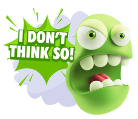 3d Rendering Angry Character Emoji saying I Don't Think So with