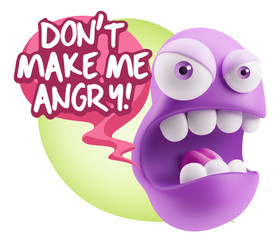 3d Rendering Angry Character Emoji saying Don't Make Me Angry wi