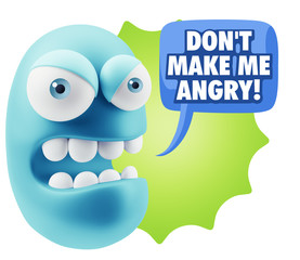 3d Rendering Angry Character Emoji saying Don't Make Me Angry wi