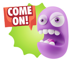 3d Rendering Angry Character Emoji saying Come On with Colorful