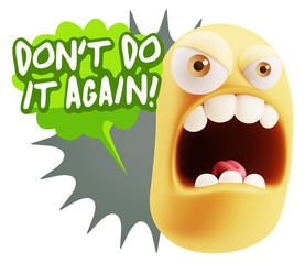 3d Rendering Angry Character Emoji saying Don't Do It Again with