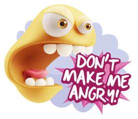 3d Rendering Angry Character Emoji saying Don't Make Me Angry wi