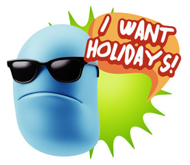 3d Rendering Angry Character Emoji saying I Want Holidays with C