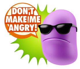 3d Rendering Angry Character Emoji saying Don't Make Me Angry wi