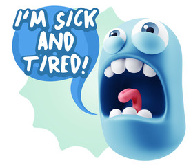 3d Rendering Angry Character Emoji saying I'm Sick and Tired wit