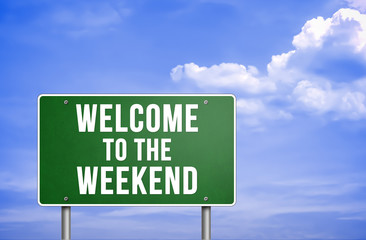 welcome to the weekend
