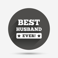 Best husband ever sign icon. Award symbol.