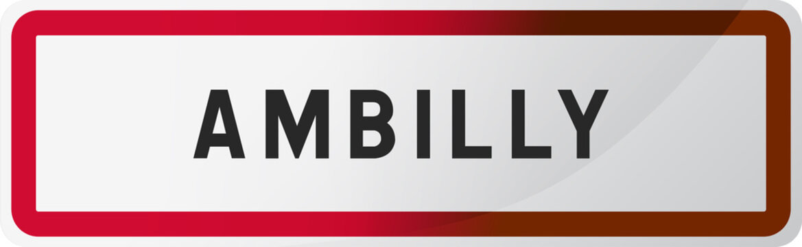 Panneau Ambilly - Ville de Haute-Savoie - 74 - Auvergne-Rh&ocirc;ne-Alpes - France