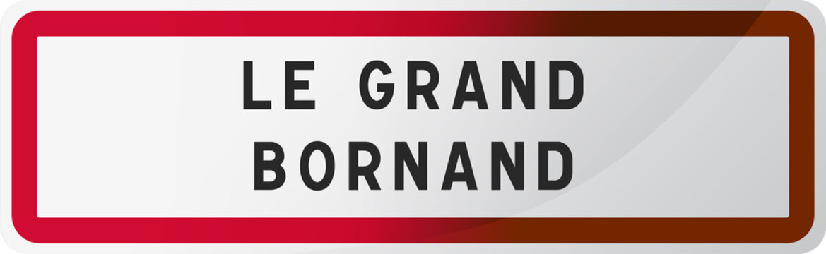 Panneau Le Grand Bornand Ville de Haute-Savoie - 74 - Auvergne-Rhône-Alpes -