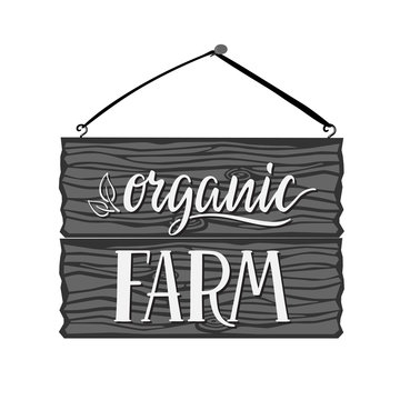 Illustration of wooden sign with organic farm text. Hand drawn l