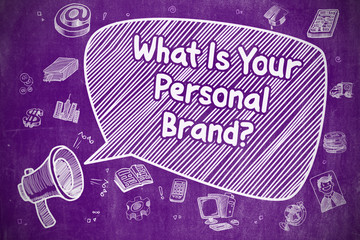 What Is Your Personal Brand - Business Concept.
