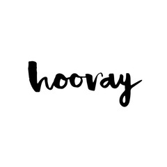 Hooray - modern calligraphy text handwritten with ink.