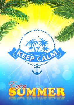 Keep calm and enjoy the summer - background with palm trees. A4 format