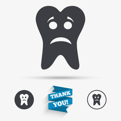 Tooth sad face sign icon. Aching tooth symbol.
