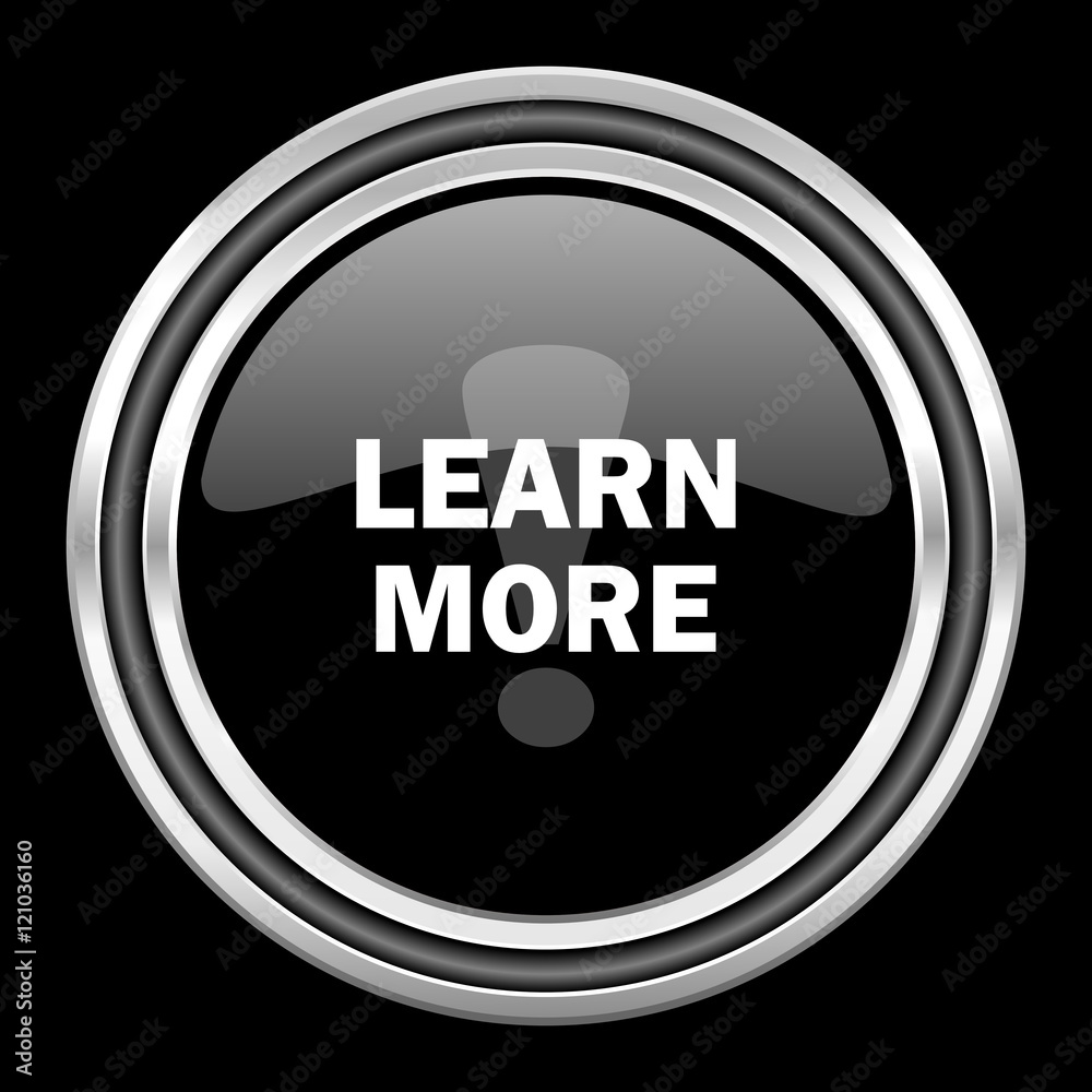 Poster learn more silver chrome metallic round web icon on black background