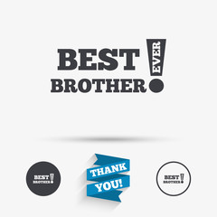Best brother ever sign icon. Award symbol.