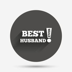 Best husband ever sign icon. Award symbol.