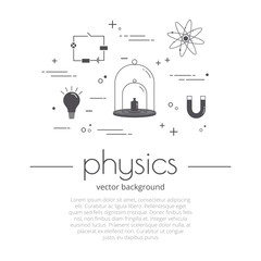 Vector set of icons - physics concept. Science and educational background. Physics inscription