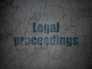 Law concept: Legal Proceedings on grunge wall background