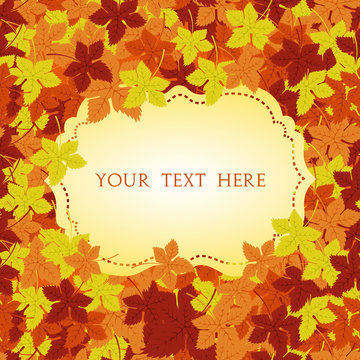 Autumn frame. Vector background. Vector illustration. Floral vector pattern. Fashion Graphic Design for your text. Bright colors leaves. Template for prints, textile, wrapping and decoration.