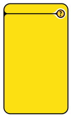 Yellow text box for your text and question mark