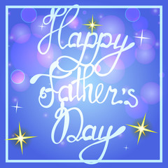 Happy father's day on bokeh background