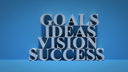 Goals Ideas Vission and success