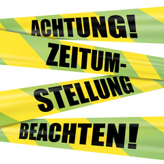 absperrband achtung zeitumstellung beachten I