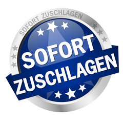 button with text Sofort zuschlagen