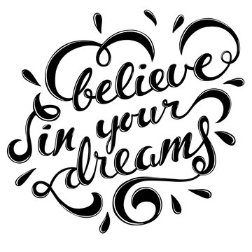 Believe In Your Dreams