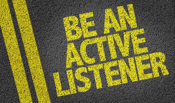 Be An Active Listener