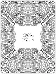Ornamental pattern with decorative frame for text. Anti stress coloring book for adult. Outline drawing coloring page.