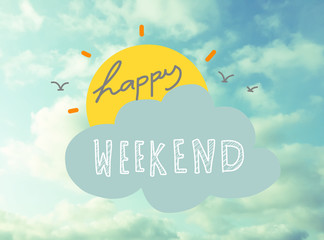 Happy weekend word and sun on beautiful blue sky - obrazy, fototapety, plakaty