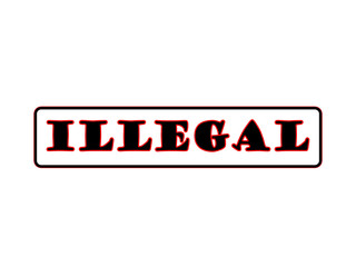 Illegal