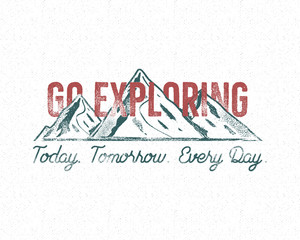 Adventure vintage label print design. Go exploring sign. Typography style with mountains symbol. Best for t shirt, authentic tee design. Vector