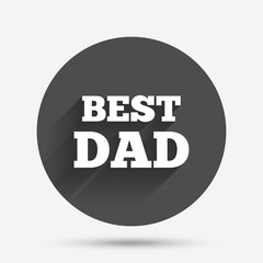 Best father sign icon. Award symbol.