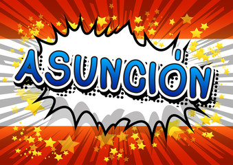 Asunción - Comic book style text on comic book abstract background.