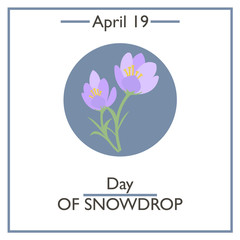 Day of Snowdrop, April 19