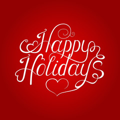 Happy holidays  greeting card on red background.