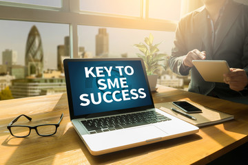 KEY TO SME SUCCESS  Small and medium-sized enterprises