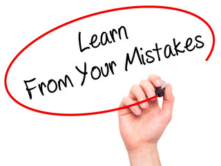 Man Hand writing Learn From Your Mistakes  with black marker on
